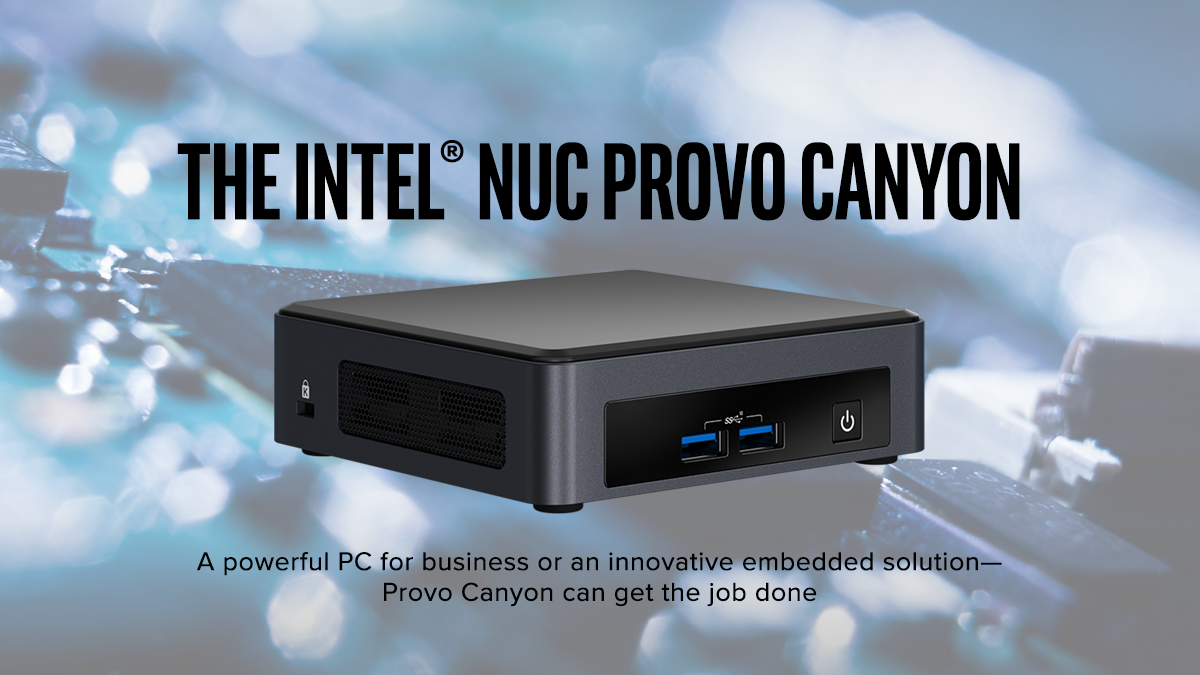 Intel®  NUC 8 Pro “Provo Canyon” Targeted at Businesses